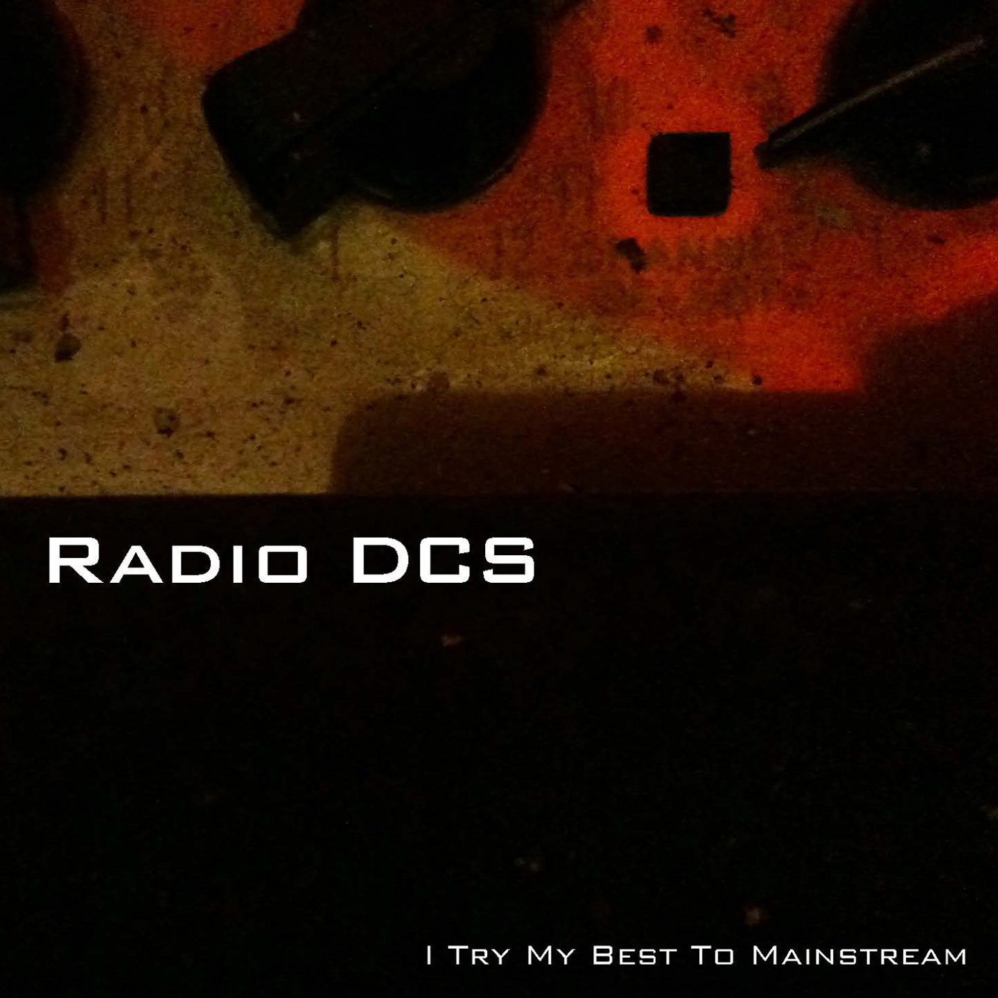 <rad>Radio DCS</rad> - I Try My Best To Mainstream